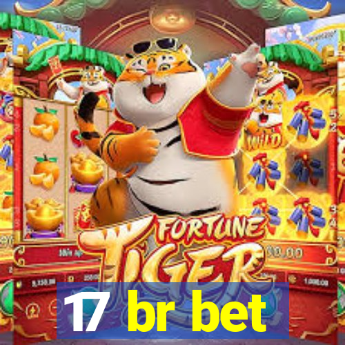 17 br bet